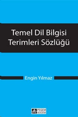 Temel Dil Bilgisi Terimleri Sözlüğü