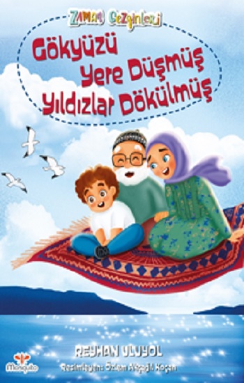 Zaman Gezginleri 4 – Gökyüzü  Yere Düşmüş Yıldızlar Dökülmüş