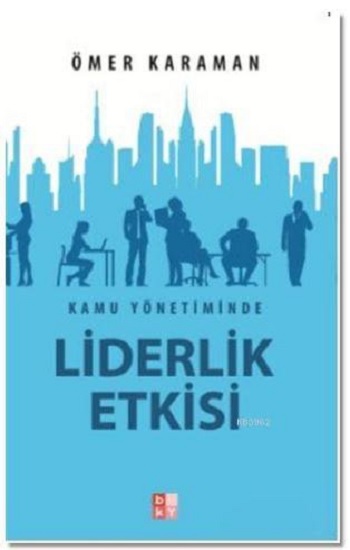 Kamu Yönetiminde Lidrlik Etkisi