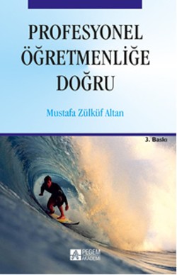 Profesyonel Öğretmenliğe Doğru