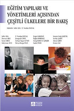 Eğitim Yapıları ve Yönetimleri Açısından Çeşitli Ülkelere Bakış