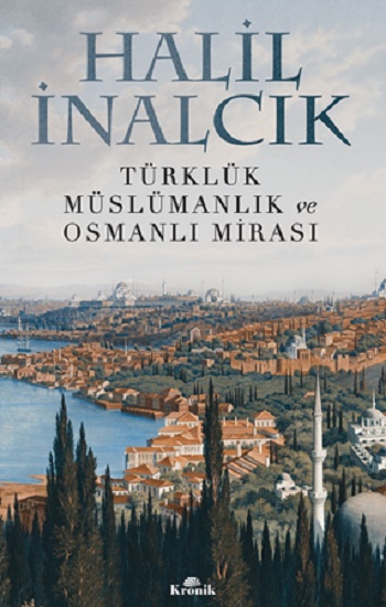 Türklük, Müslümanlık Ve Osmanlı Mirası