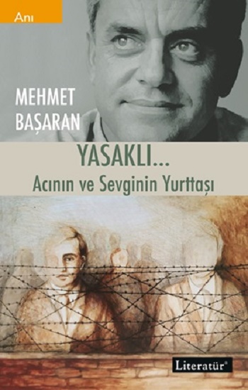 Yasaklı… Acının Ve Sevginin Yurttaşı