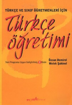 Türkçe ve Sınıf Öğretmenleri İçin Türkçe Öğretimi