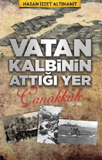 Vatan Kalbinin Attığı Yer Çanankkale