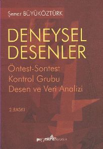 Deneysel Desenler Öntest-Sontest Kontrol Grubu  Desen ve Veri Analizi