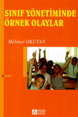 Sınıf Yönetiminde Örnek Olaylar