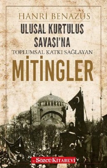 Ulusal Kurtuluş Savaşı’na Toplumsal Katkı Sağlayan Mitingler