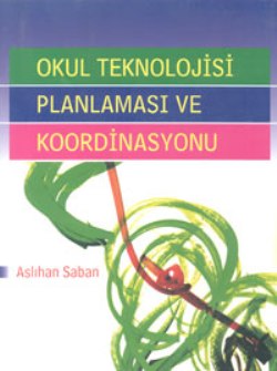 Okul Teknolojisi Planlaması ve Koordinasyonu