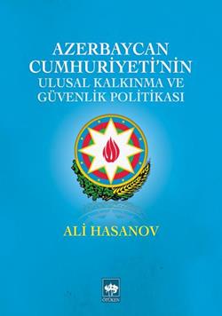 Azerbaycan Cumhuriyeti'nin Ulusal Kalkınma ve Güvenlik Politikası