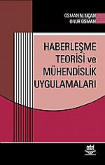 Haberleşme Teorisi ve Mühendislik Uygulamaları