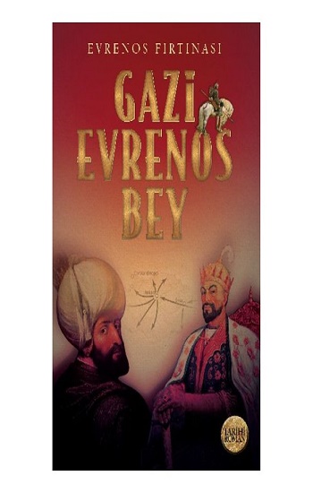 Gazi Evrenos Bey -Evrenos Fırtınası