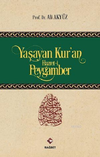 Yaşayan Kuran Hazreti Peygamber