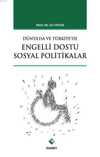 Dünyada ve Türkiyede Engelli Dostu Sosyal Politikalar