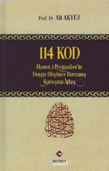 114 Kod  Hazreti Peygamberin Duygu Düşünce Davranış Konuşma  Atlası