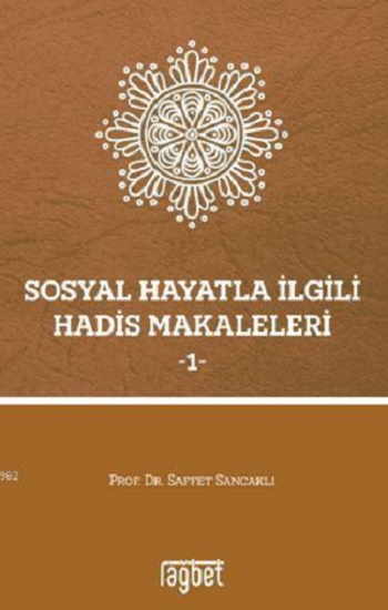 Sosyal Hayatla İlgili Hadis Makaleleri - 1