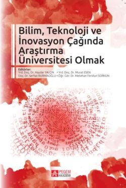 Bilim, Teknoloji ve İnovasyon Çağında Araştırma Üniversitesi Olmak