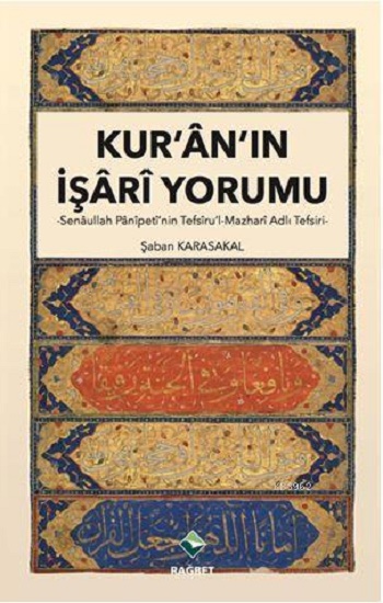 Kuranın İşari Yorumu- Senaullah Panipeti´nin Tefsiru´l-Mazhari Adlı