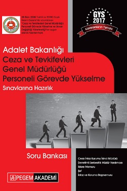 Pegem 2017 Adalet Bakanlığı Ceza ve Tevkifevleri Genel Müdürlüğü Personeli Görevde Yükselme Sınavları Soru Bankası