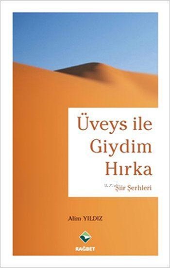 Üveys ile Giydim Hırka