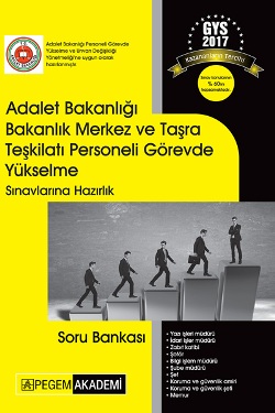 Adalet Bakanlığı Bakanlık Merkez ve Taşra Teşkilatı Personeli Görevde Yükselme Sınavlarına Hazırlık Soru Bankası