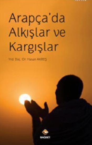 Arapçada Alkışlar ve Kargışlar