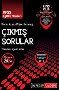 KPSS Eğitim Bilimleri Konu Konu Düzenlenmiş Tamamı Çözümlü Çıkmış Sorular (2004-2015)