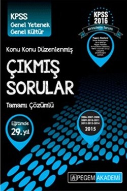 KPSS Genel Yetenek Genel Kültür Konu Konu Düzenlenmiş Tamamı Çözümlü Çıkmış Sorular (2004-2015)