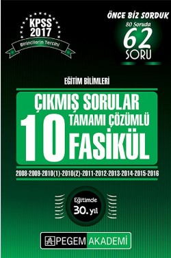 KPSS Eğitim Bilimleri Çıkmış Sınav Soruları (2007-2016) Tamamı Çözümlü 10 Fasikül