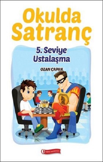 Okulda Satranç 5. Seviye Ustalaşma