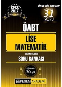 ÖABT Lise Matematik Tamamı Çözümlü Soru Bankası