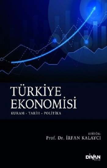 Türkiye Ekonomisi: Kuram - Tarih - Politika