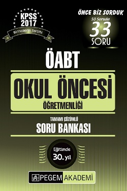 2017 ÖABT Okul Öncesi Öğretmenliği Tamamı Çözümlü Soru Bankası Pegem Yayınları