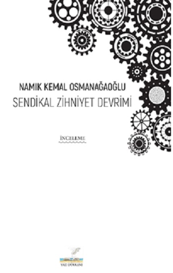 Sendikal Zihniyet Devrimi