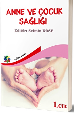 Anne Ve Çocuk Sağlığı Cilt: 1