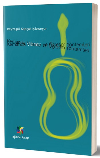 Kemanda Vibrato ve Öğretim Yöntemleri