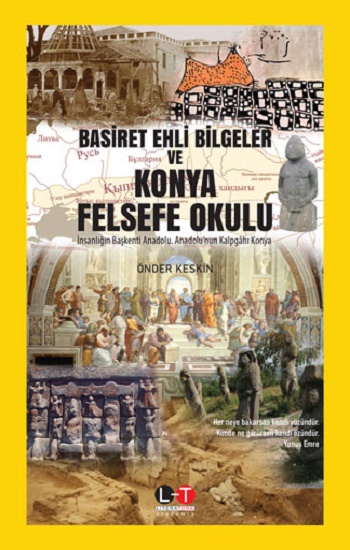 Basiret Ehli Bilgeler Ve Konya Felsefe Okulu