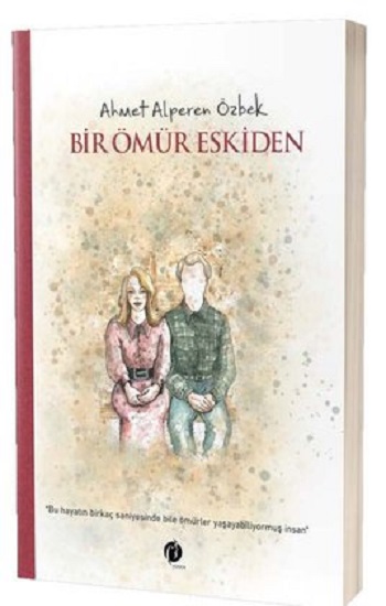 Bir Ömür Eskiden