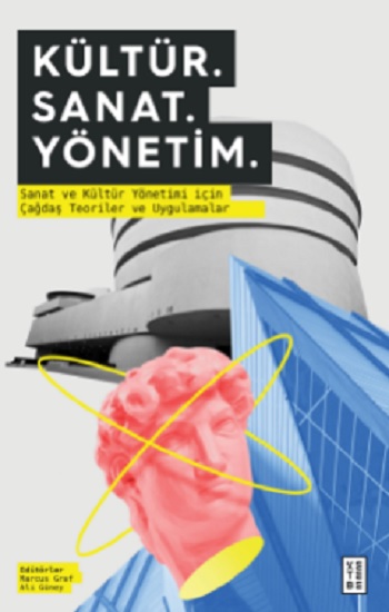 Kültür. Sanat. Yönetim