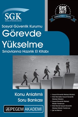 Sosyal Güvenlik Kurumu Görevde Yükselme Sınavlarına Hazırlık El Kitabı Konu Anlatımlı Soru Bankası