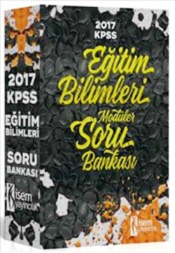 İsem yayıncılık 2017 KPSS Eğitim Bilimleri Tamamı Çözümlü Modüler Soru Bankası Seti