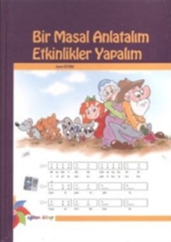 Bir Masal Anlatalım Etkinlikler Yapalım