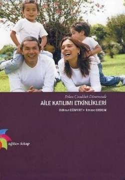 Erken Çocukluk Döneminde Aile Katılımı Etkinlikleri