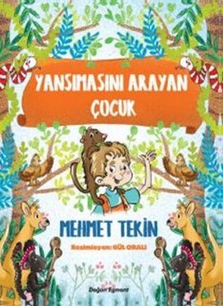 Yansımasını Arayan Çocuk