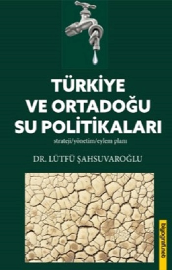 Türkiye Ve Ortadoğu Su Politikaları