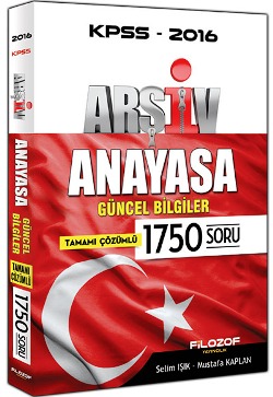 Filozof Yayıncılık 2016 KPSS Arşiv Anayasa Tamamı Çözümlü 1750 Soru Bankası