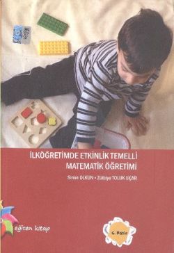 İlköğretimde Etkinlik Temelli Matematik Öğretimi