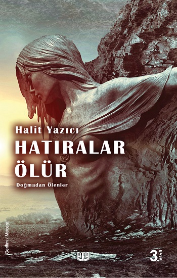 Doğmadan Ölenler "Hatıralar Ölür"