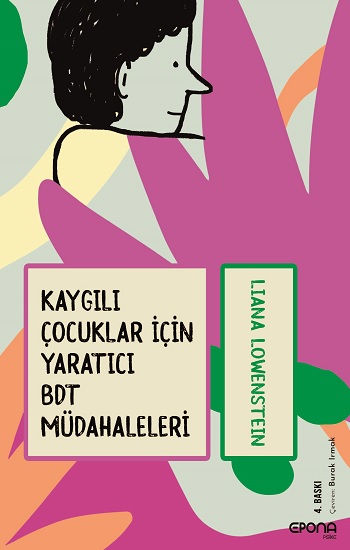 Kaygılı Çocuklar İçin  Yaratıcı BDT Müdahaleleri