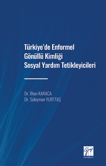 Türkiye' de Enformel Gönüllü Kimliği Sosyal Yardım Tetikleyicileri